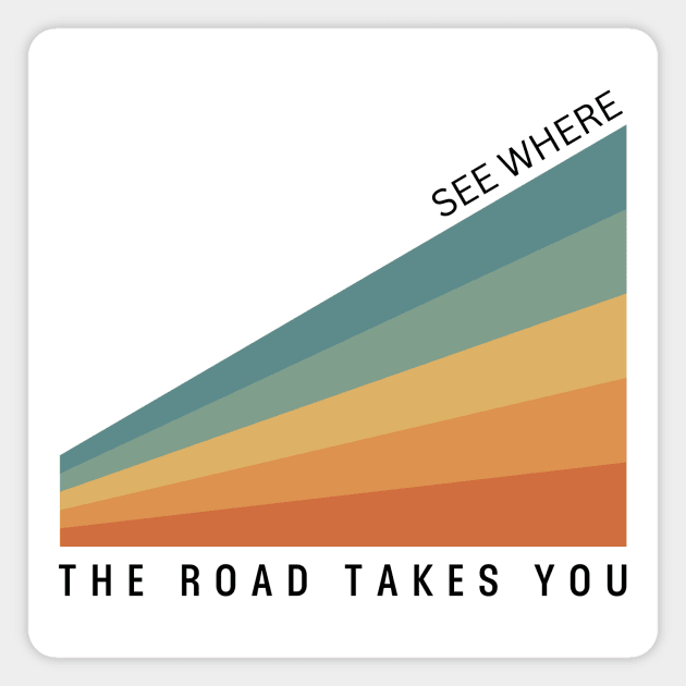 See Where the Road Takes You Magnet by Pacific West